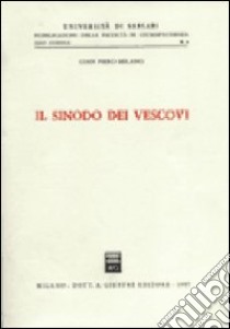 Il sinodo dei vescovi libro di Milano G. Piero