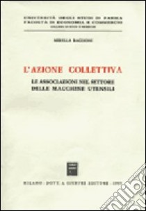 L'azione collettiva libro di Baglioni Mirella