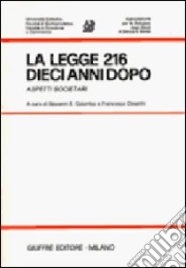 La legge 216 dieci anni dopo. Aspetti societari libro