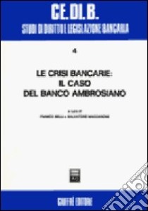 Le crisi bancarie: il caso del Banco Ambrosiano libro di Belli F. (cur.); Maccarone S. (cur.)