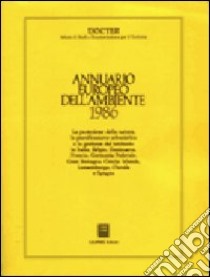 Annuario europeo dell'ambiente 1986 libro