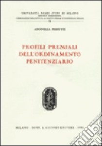 Profili premiali dell'ordinamento penitenziario libro di Presutti Adonella