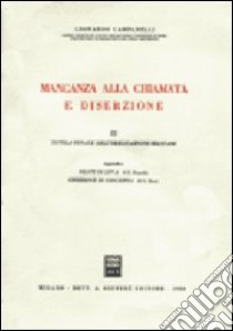 Mancanza alla chiamata e diserzione (3) libro di Campanelli Leonardo