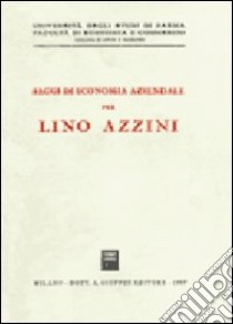 Saggi di economia aziendale per Lino Azzini libro