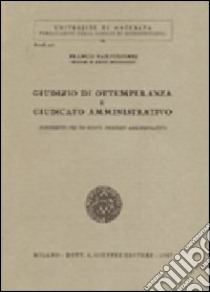 Giudizio di ottemperanza e giudicato amministrativo libro di Bartolomei Franco