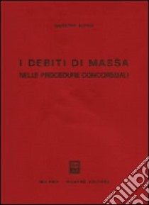 I debiti di massa nelle procedure concorsuali libro di Alessi Giuseppe