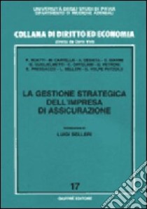 La gestione strategica dell'impresa di assicurazione libro