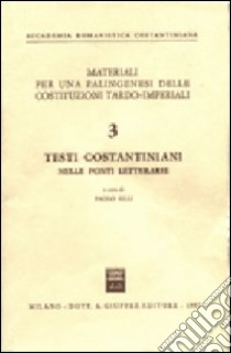 Testi costantiniani nelle fonti letterarie libro