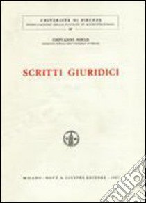 Scritti giuridici libro di Miele Giovanni