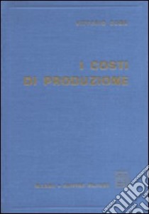 I costi di produzione libro di Coda Vittorio