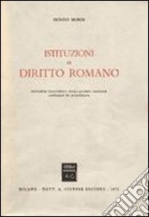 Istituzioni di diritto romano libro di Biondi Biondo