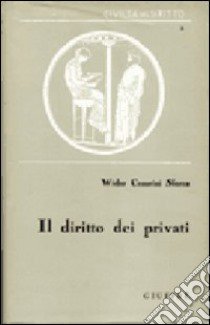 Il diritto dei privati libro di Cesarini Sforza Widar