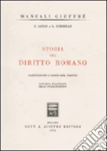 Storia del diritto romano. Costituzione e fonti del diritto libro di Longo Carlo - Scherillo Gaetano