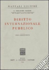 Diritto internazionale pubblico libro di Balladore Pallieri Giorgio