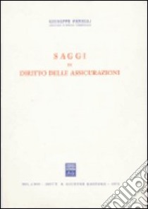 Saggi di diritto delle assicurazioni libro di Fanelli Giuseppe