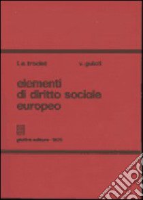 Elementi di diritto sociale europeo libro di Troclet Leon E. - Guizzi Vincenzo