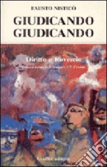 Giudicando, giudicando libro di Nisticò Fausto