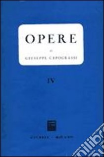 Opere. Vol. 4 libro di Capograssi Giuseppe