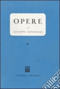 Opere. Vol. 5 libro di Capograssi Giuseppe