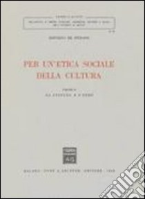 Per un'etica sociale della cultura (2) libro di De Stefano Rodolfo