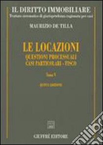 Il diritto immobiliare. Trattato sistematico di giurisprudenza ragionata per casi (8/5) libro di De Tilla Maurizio