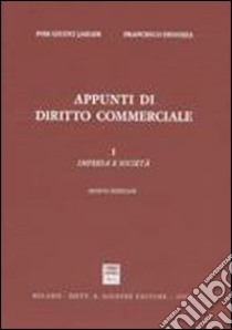 Appunti di diritto commerciale (1) libro di Jaeger P. Giusto - Denozza Francesco