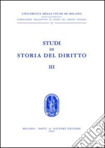 Studi di storia del diritto. Vol. 3 libro