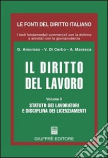 Il diritto del lavoro (2) libro di Amoroso Giovanni - Di Cerbo Vincenzo - Maresca Arturo