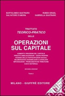 Trattato teorico-pratico delle operazioni sul capitale. Con CD-ROM libro