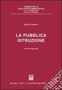 La pubblica istruzione libro di Daniele Nicola; Daniele L. (cur.)