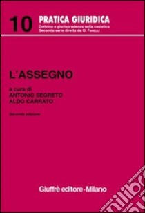 L'assegno. Aggiornata al D. L. 507/99 della L. 18/8/2000 n°235 e del 9/8/2000 n°316 libro