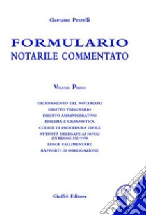 Formulario notarile commentato. Con CD-ROM (1) libro di Petrelli Gaetano