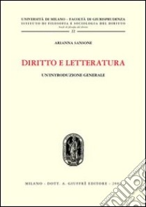 Diritto e letteratura. Un'introduzione generale libro di Sansone Arianna