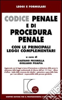 Codice penale e di procedura penale. Con le principali leggi complementari libro