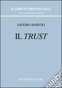 Il trust libro di Bartoli Saverio