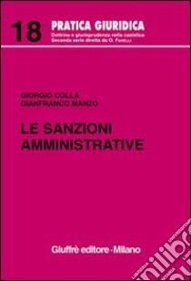 Le sanzioni amministrative libro di Colla Giorgio - Manzo Gianfranco