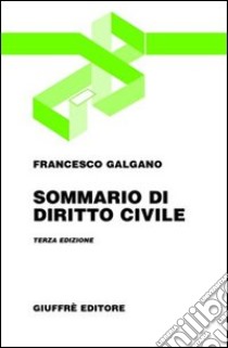 Sommario di diritto civile libro di Galgano Francesco