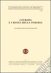 L'Europa e i ruoli della Turchia libro di Calchi Novati G. (cur.); Di Casola M. A. (cur.)