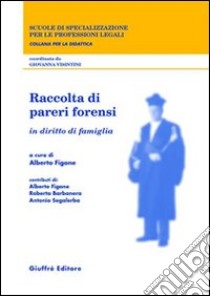 Raccolta di pareri forensi. In diritto di famiglia libro di Figone A. (cur.)