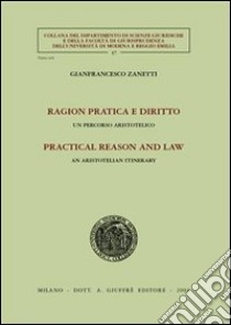 Ragion pratica e diritto. Un percorso aristotelico libro di Zanetti Gianfrancesco