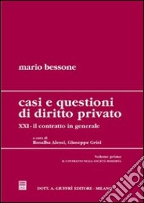 Casi e questioni di diritto privato (21) libro di Bessone Mario