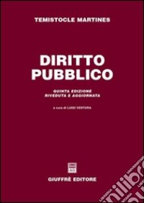 Diritto pubblico libro di Martines Temistocle