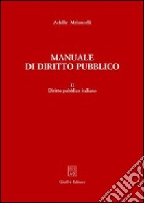 Manuale di diritto pubblico (2) libro di Meloncelli Achille