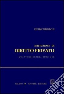 Istituzioni di diritto privato libro di Trimarchi Pietro