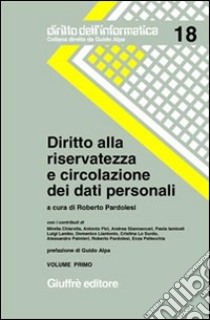 Diritto alla riservatezza e circolazione dei dati personali libro di Pardolesi R. (cur.)