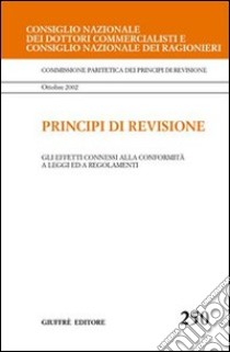 Principi di revisione. Documento 250. Gli effetti connessi alla conformità a leggi ed a regolamenti libro