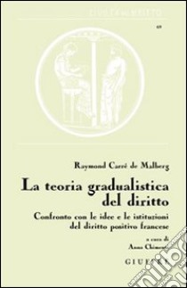 La teoria gradualistica del diritto libro di Carrè de Malberg Raymond