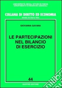 Le partecipazioni nel bilancio di esercizio libro di Gavana Giovanna