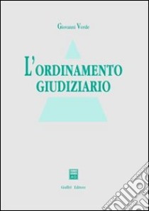 L'ordinamento giudiziario libro di Verde Giovanni