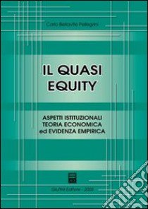 Il quasi equity libro di Bellavite Pellegrini Carlo